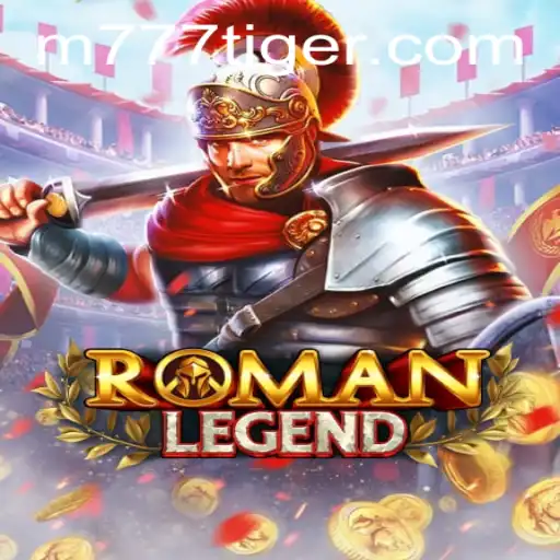 Descubra RomanLegend: Um Mergulho no Universo do Jogo com 777Tiger